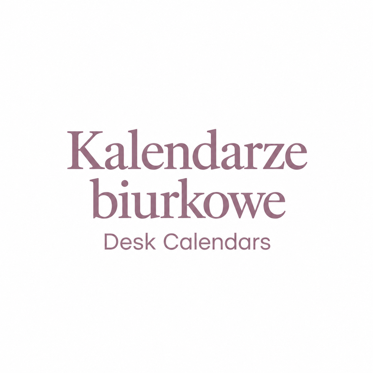 Kalendarze biurkowe