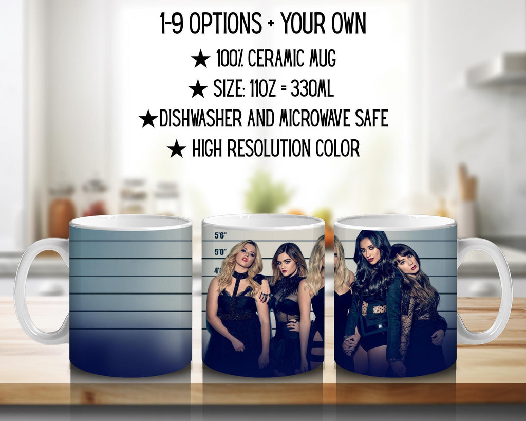 Pretty Little Liars, Aria Montgomer, Hanna Marin, Emily Fields, Spencer Hastings, Caleb Rivers, Alison | 100% CERAMIC MUG, 11Oz = 330ml