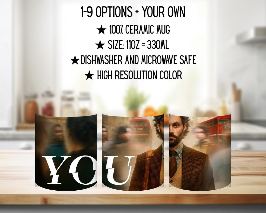 YOU, Netflix, Joe Goldberg, Guinevere Beck, Peach Salinger, Love Quinn, Marienne Bellamy, Kate Galvin | 100% CERAMIC MUG, 11Oz = 330ml